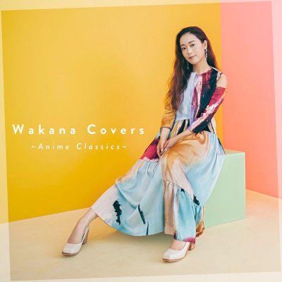 [Album] Wakana – Wakana Covers ～Anime Classics～ [FLAC 24bit / WEB]