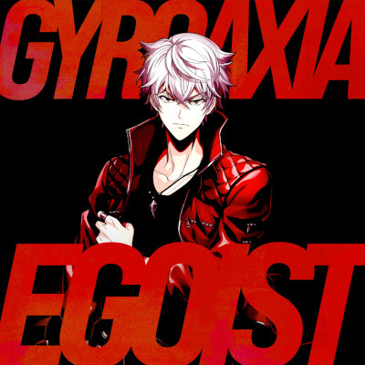 [Single] GYROAXIA – EGOIST [FLAC 24bit + MP3 320 / WEB]
