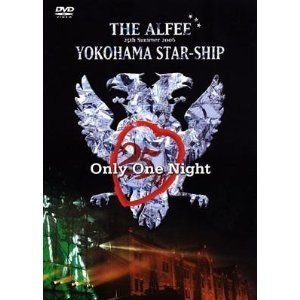 [TV-SHOW] THE ALFEE – YOKOHAMA STAR-SHIP -ONLY ONE NIGHT- (2006.12.13) (DVDRIP)