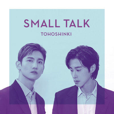 [Single] 東方神起 (Tohoshinki) – Small Talk [FLAC + MP3 320 / WEB]
