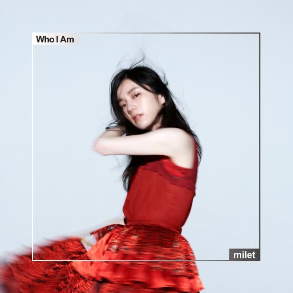 [Single] milet (ミレイ) – Who I Am [FLAC / 24bit Lossless / WEB] [2020.11.12]