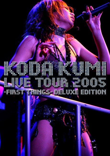 [TV-SHOW] 倖田來未 (Koda Kumi) – KODA KUMI LIVE TOUR 2005 ~first things~ (2006.09.13)