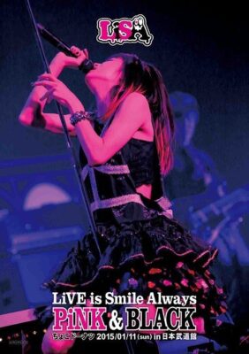 [TV-SHOW] Lisa – LiVE is Smile Always～PiNK&BLACK～in日本武道館「ちょこドーナツ」(2015.07.22) (BDRIP)
