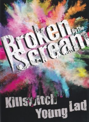 [TV-SHOW] Broken by the Scream – Killswitch Young Lad (2020.03) (DVDISO)