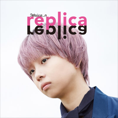 [Single] Maica n – replica [FLAC 24bit + MP3 320 / WEB]