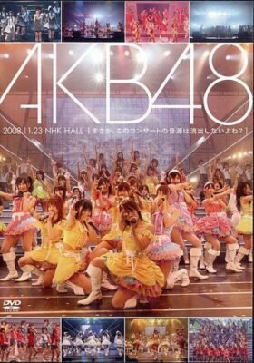 [TV-SHOW] AKB48 – AKB48 2008.11.23 NHK HALL 『まさか、このコンサートの音源は流出しないよね?』(2008.12.27) (DVDISO)