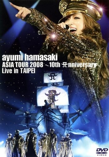 [TV-SHOW] 浜崎あゆみ – ayumi hamasaki ASIA TOUR 2008 ~10th Anniversary~ Live in TAIPEI (2009.01.28) (BDIS…