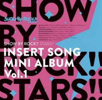 [Album] オムニバス – SHOW BY ROCK!!STARS!! 挿入歌ミニアルバム Vol.1 (2021.01.08/Hi-Res FLAC/RAR)