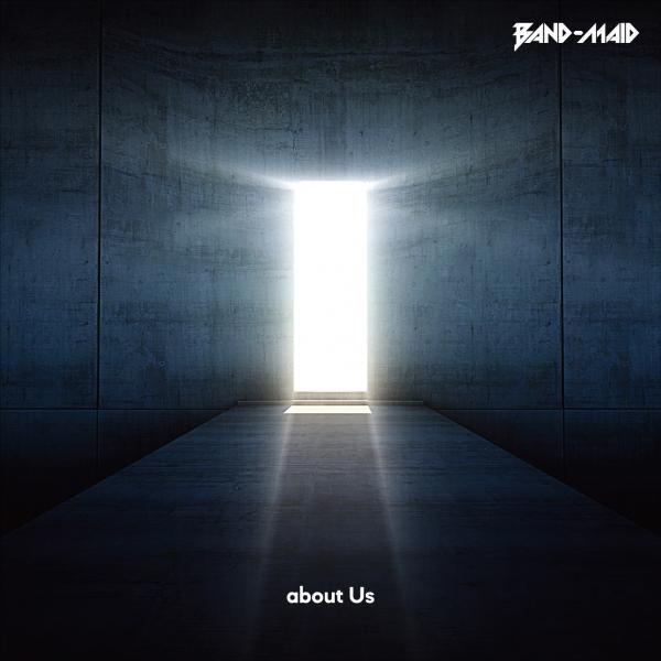 [Single] BAND-MAID – about Us [FLAC / WEB] [2021.02.04]