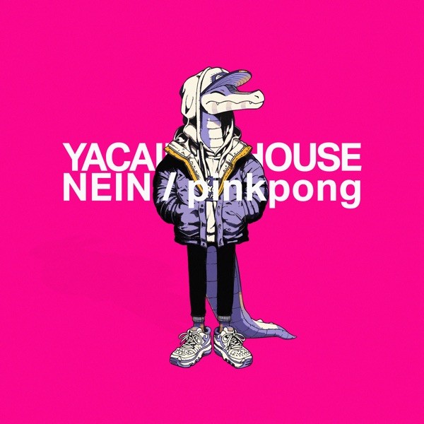 [Single] YACA IN DA HOUSE – NEIN / pinkpong [FLAC / 24bit Lossless / WEB] [2020.02.22]