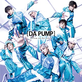 [Single] DA PUMP – Dream on the street [FLAC + MP3 320 / WEB]