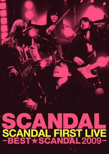 [TV-SHOW] スキャンダル – SCANDAL FIRST LIVE -BEST★SCANDAL 2009- (2010.06.30) (DVDISO)