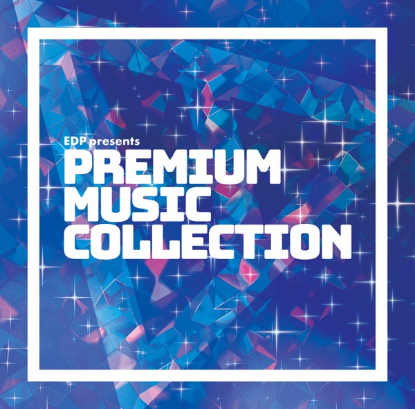 [Album] EDP presents Premium Music Collection (2021.03.17/MP3/RAR)