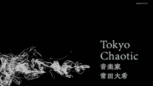 [TV-Variety] millennium parade – Tokyo Chaotic 音楽家 常田大希 (NHK BS4K 2021.03.05)