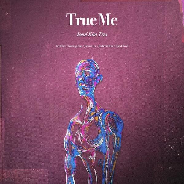 [Album] Iseul Kim Trio (김이슬 트리오) – True Me [24bit Lossless + MP3 320 / WEB] [2021.04.05]