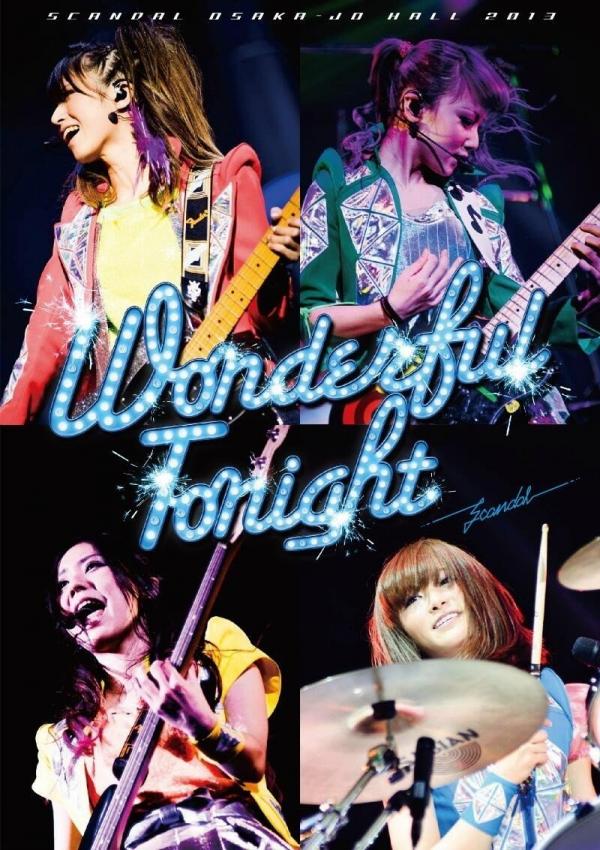[TV-SHOW] スキャンダル – SCANDAL OSAKA-JO HALL 2013「Wonderful Tonight」 (2013.07.24) (DVDISO)