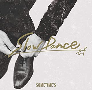 [Single] SOMETIME’S – Slow Dance EP [MP3 320 / WEB]