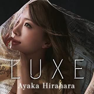 [Single] 平原綾香 (Ayaka Hirahara) – LUXE -リュクス- [FLAC + MP3 320 / WEB]