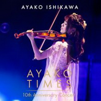 [Album] 石川綾子 – AYAKO TIMES 10th Anniversary Concert (Live) (2021.04.21/Hi-Res FLAC/RAR)
