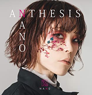 [Single] ナノ (nano) – ANTHESIS [FLAC + MP3 320 / WEB]