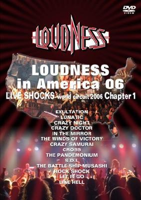 [TV-SHOW] ラウドネス – LOUDNESS in America 06 LIVE SHOCKS world circuit 2006 chapter 1 (2006.08.23) (DVDVOB)