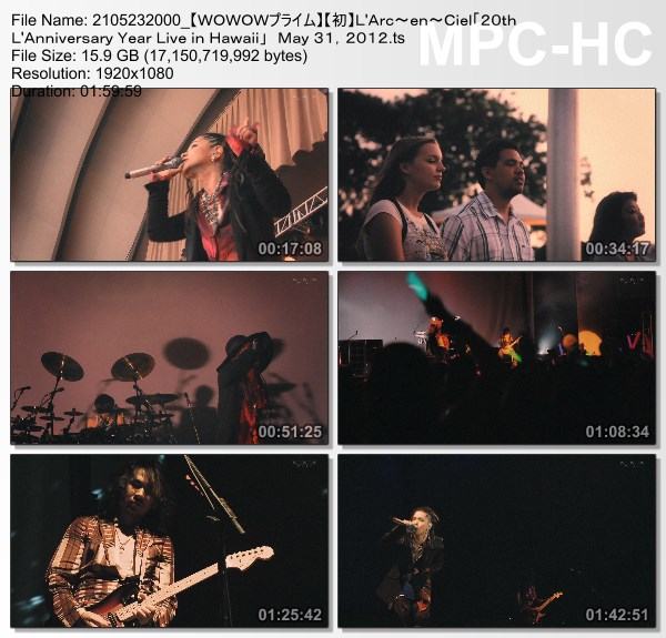 [TV-Variety] L’Arc~en~Ciel “20th L’Anniversary Year Live in Hawaii” May 31, 2012 Waikiki Shell (WOWOW Prime 2021.05.23)