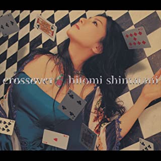 [Album] 島谷ひとみ (Hitomi Shimatani) – crossover [FLAC / WEB]