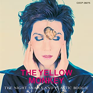 [Album] THE YELLOW MONKEY – THE NIGHT SNAILS AND PLASTIC BOOGIE (Remastered) [MP3 320 / WEB]