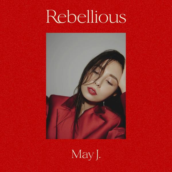 [Single] May J. – Rebellious [FLAC 24bit + MP3 320 / WEB]
