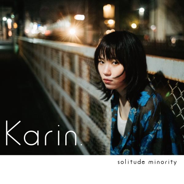 [Single] Karin. (かりん) – solitude minority [FLAC / WEB] [2021.05.12]