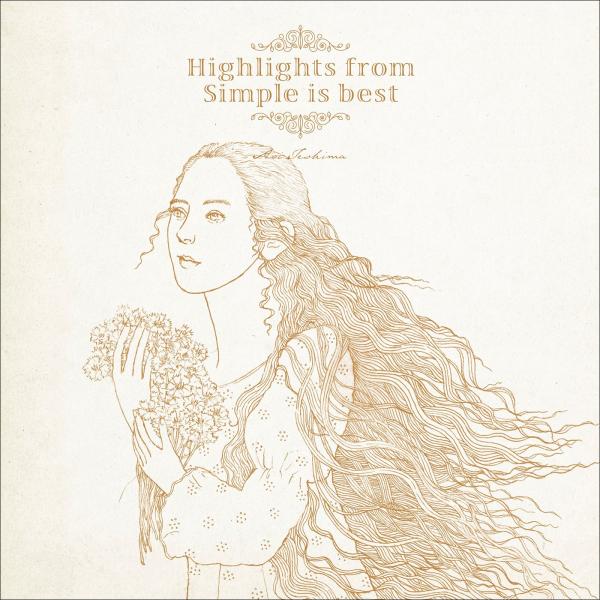 [Album] 手嶌葵 (Aoi Teshima) – Highlights From Simple Is Best [FLAC / WEB] [2021.06.02]