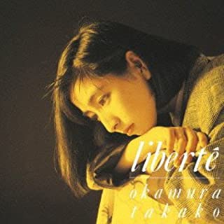 [Album] 岡村孝子 (Takako Okamura) – liberte [FLAC 24bit + MP3 320 / WEB]
