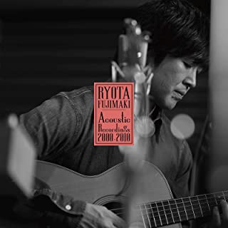 [Album] 藤巻亮太 – RYOTA FUJIMAKI Acoustic Recordings 2000-2010 [MP3 320 / WEB]