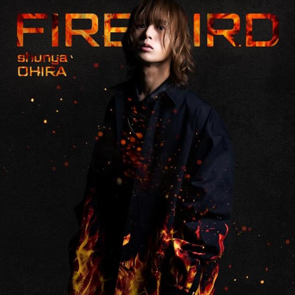 [Single] 大平 峻也 – FIRE BIRD (2021.06.09/MP3/RAR)
