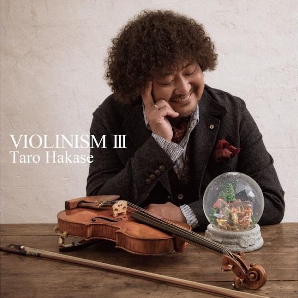 [Album] 葉加瀬太郎 (Taro Hakase) – VIOLINISM III [FLAC / 24bit Lossless / WEB] [2017.08.02]