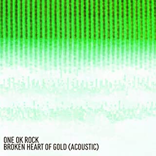 [Single] ONE OK ROCK – Broken Heart of Gold (Acoustic) [FLAC 24bit + MP3 320 / WEB]