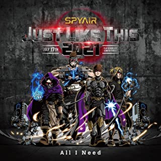 [Single] SPYAIR – All I Need [FLAC + MP3 320 / WEB]