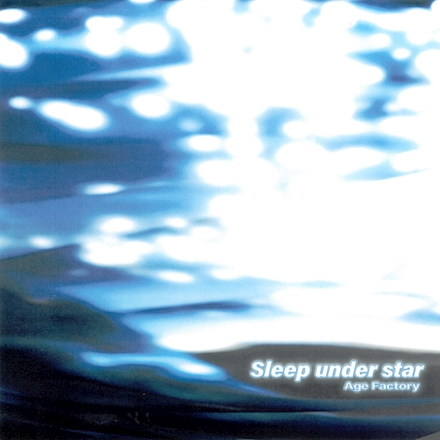 [Single] Age Factory – Sleep under star [FLAC 24bit + MP3 320 / WEB]