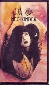 [MUSIC VIDEO] 黒夢 – NEO UNDER (1993.09.05/MP4/RAR) (VHSRIP)