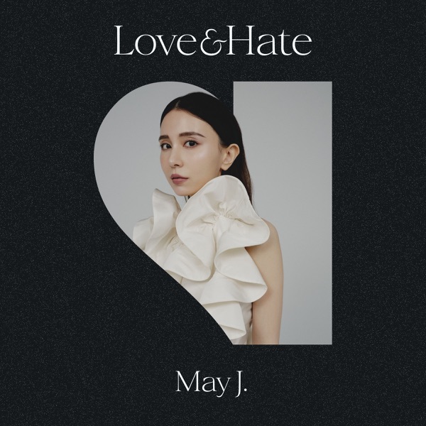 [Single] May J. – Love & Hate (2021.08.11/MP3+Hi-Res FLAC/RAR)