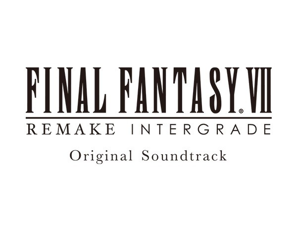 [Album] Square Enix Music – FINAL FANTASY VII REMAKE INTERGRADE Original Soundtrack [AAC 256 / CD] [2021.06.23]