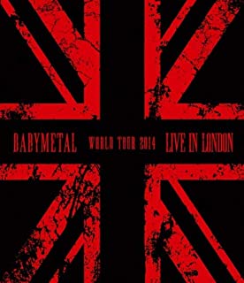 [Album] BABYMETAL – LIVE IN LONDON – BABYMETAL WORLD TOUR 2014 – [FLAC + MP3 320 / WEB]