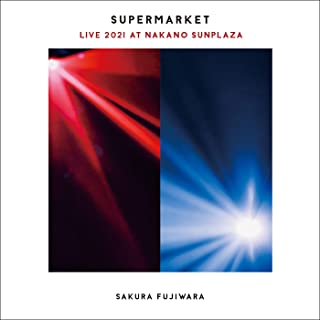 [Album] 藤原さくら (Sakura Fujiwara) – 「SUPERMARKET」Live 2021 at 中野サンプラザ [FLAC 24bit + MP3 320 / WEB]