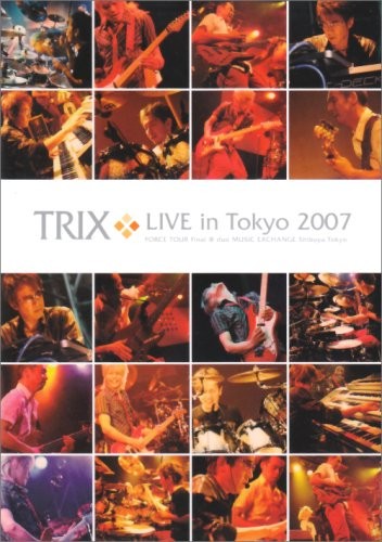 [TV-SHOW] TRIX – TRIX LIVE in Tokyo 2007 (2007.12.26) (DVDRIP)