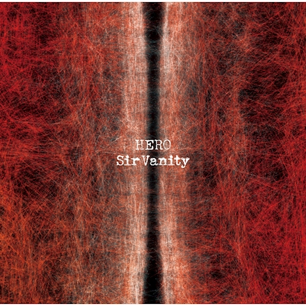 [Single] Sir Vanity – HERO [FLAC 24bit + MP3 320 / WEB]