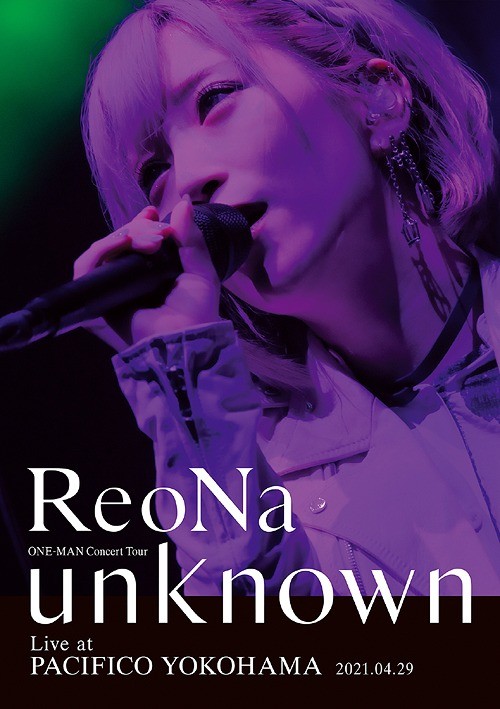 [TV-SHOW] ReoNa – ReoNa ONE-MAN Concert Tour ‘unknown’ Live at PACIFICO YOKOHAMA (2021.04.29) (BDRIP)