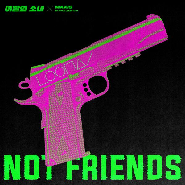 [Single] LOONA – Not Friends [24bit Lossless + MP3 320 / WEB] [2021.09.03]