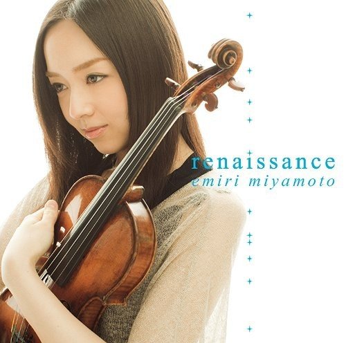[Album] 宮本笑里 (Emiri Miyamoto) – renaissance [FLAC / 24bit Lossless / WEB] [2012.03.07]