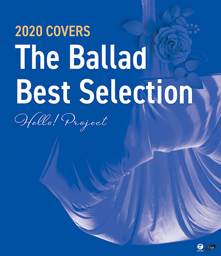 [TV-SHOW] Hello! Project 2020 COVERS ～The Ballad Best Selection～(2021.06.30) (BDISO)