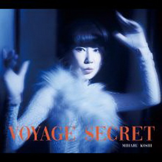[Album] 越美晴コシミハル – 秘密の旅～Voyage secret～ (2021.09.15/MP3+Flac/RAR)